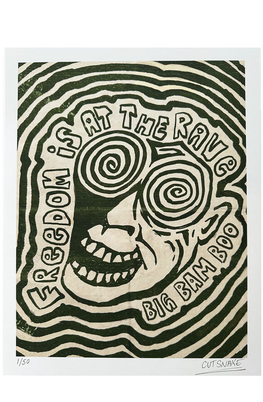 "Freedom Is At The Rave" Limited Print