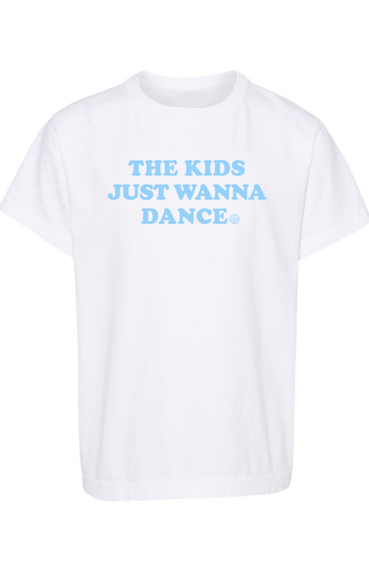 "The Kids Just Wanna Dance" Tee